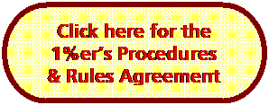 Flowchart: Terminator: Click here for the 
1%ers Procedures 
& Rules Agreement 
